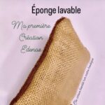 Éponges Lavables en Tissu : Une Approche Écologique pour un Mode de Vie Zéro-Déchet